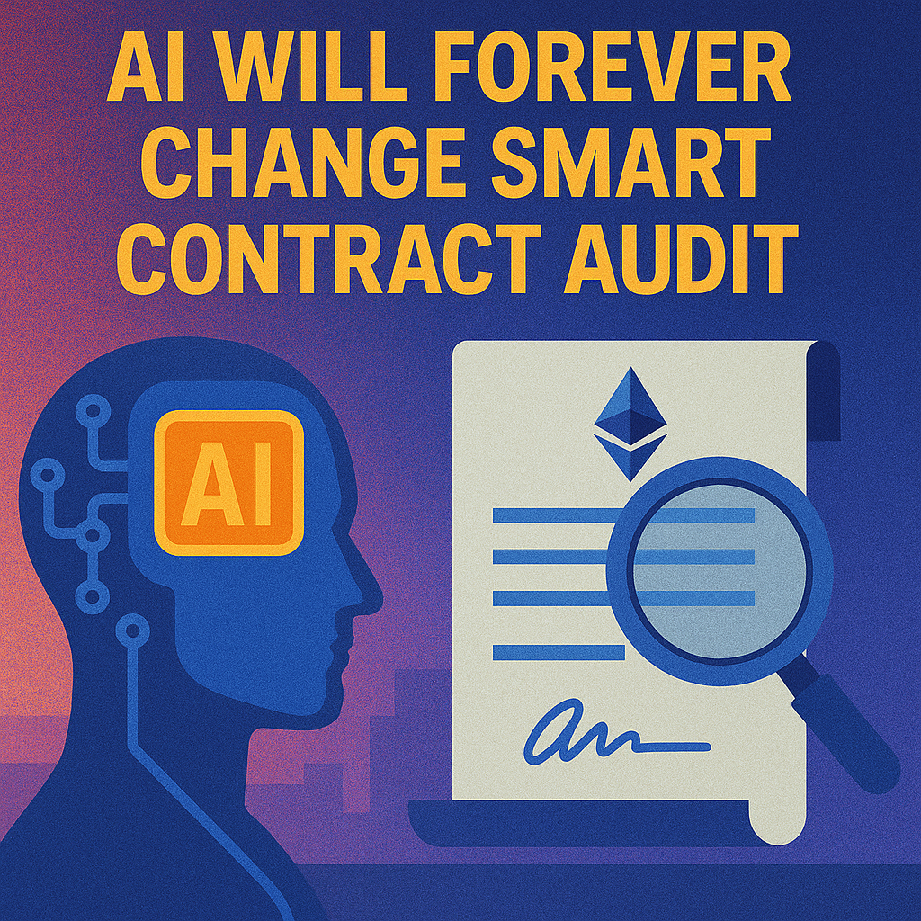 AI will forever change smart contract audits